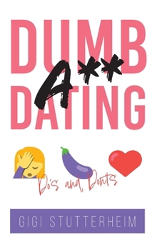 Hardcover Dumbass Dating: Do's and Don'ts Book
