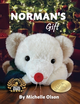 Paperback Norman's Gift: A Giggle-Worthy Christmas Story About Friendship and Gratitude for Ages 4-8 Book