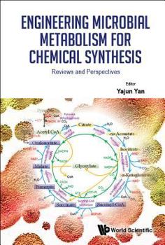 Hardcover Engineering Microbial Metabolism for Chemical Synthesis Book