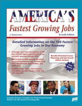 Paperback America's Fastest Growing Jobs: Detailed Information on the 140 Fastest Growing Jobs in Our Economy Book