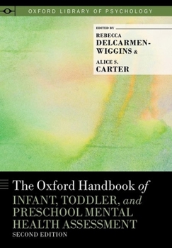 The Oxford Handbook of Infant, Toddler, and Preschool Mental Health Assessment. Second edition - Book  of the Oxford Library of Psychology