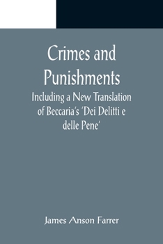 Paperback Crimes and Punishments; Including a New Translation of Beccaria's 'Dei Delitti e delle Pene' Book