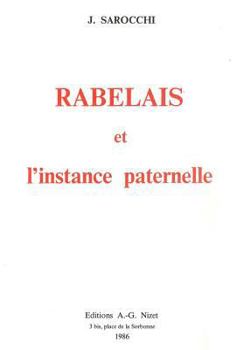 Paperback Rabelais Et l'Instance Paternelle [French] Book