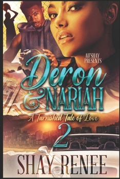 Paperback Deron & Nariah 2: A Tarnished Tale of Love Book