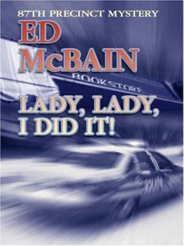 Hardcover Lady, Lady, I Did It! [Large Print] Book