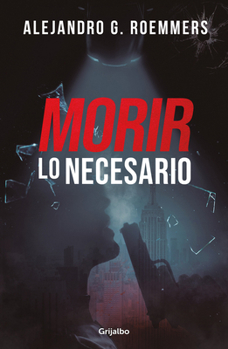 Paperback Morir Lo Necesario / Dying as Necessary [Spanish] Book