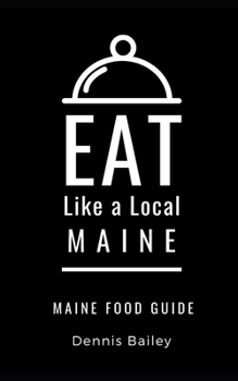 Paperback Eat Like a Local- Maine: Maine Food Guide Book