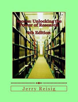 Paperback Access: Unlocking the Power of Research: A Guide to Library Services and Information Literacy Book