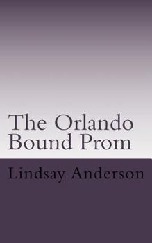 Paperback The Orlando Bound Prom: A Lyndsey Kelley Novel Book