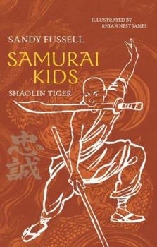 Paperback Samurai Kids 3: Shaolin Tiger Book