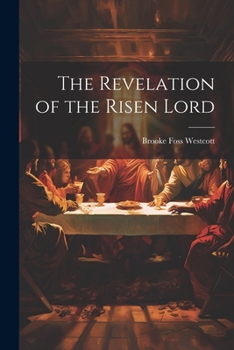 Paperback The Revelation of the Risen Lord Book