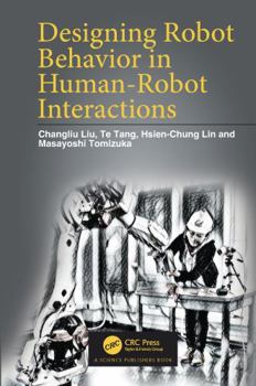 Paperback Designing Robot Behavior in Human-Robot Interactions Book