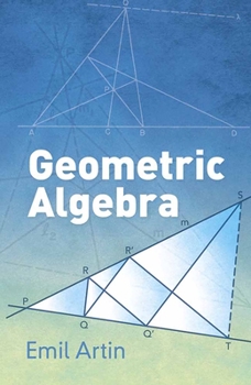 Geometric Algebra (Wiley Classics Library)