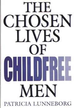 Hardcover Chosen Lives of Childfree Men Book