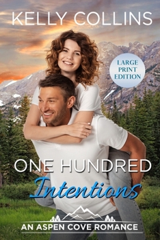 One Hundred Intentions - Book #20 of the Aspen Cove