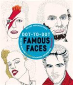 Paperback Dot-to-Dot Famous Faces: Test Your Brain and De-Stress with Puzzle Solving and Colouring Book
