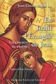 Paperback En lisant l'Evangile de Jean: Un chemin de prière [French] Book