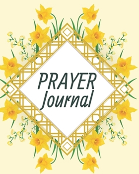 Paperback Prayer Journal-Daily Inspirational Beginners Guided Notebook-Record Your Prayer Requests 8"x10" 110 Pages Book 24: Bible Study Personal Notebook- Self Book