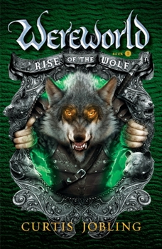 Rise of the Wolf - Book #1 of the Wereworld