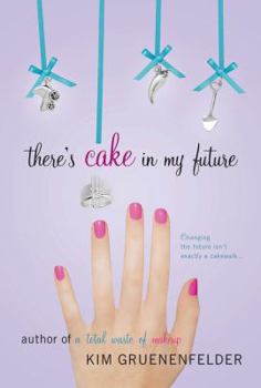Paperback There's Cake in My Future Book