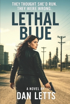 Paperback Lethal Blue: The mob thought she'd be an easy kill. They were wrong. Book