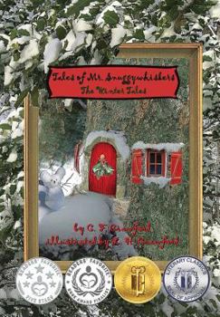 The Winter Tales - Book #2 of the Tales of Mr. Snuggywhiskers