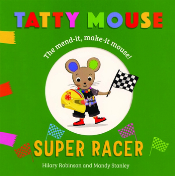 Board book Tatty Mouse Super Racer Book