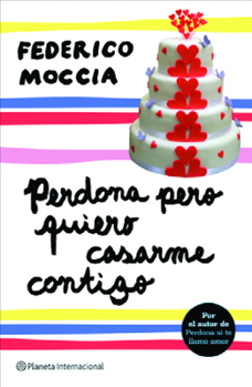 Paperback Perdona Pero Quiero Casarme Contigo [Spanish] Book