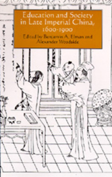 Hardcover Education and Society in Late Imperial China, 1600-1900: Volume 19 Book