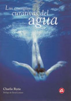 Paperback Las energías curativas del agua (Spanish Edition) [Spanish] Book