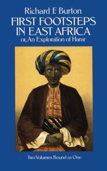 Paperback First Footsteps in East Africa; Or, an Exploration of Harar Book