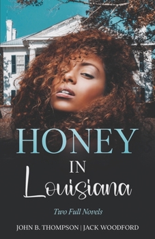 Paperback Honey in Louisiana: Two Full Novels Book