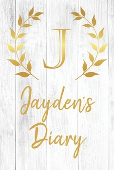 Paperback Jayden's Diary: Personalized Diary for Jayden / Journal / Notebook - J Monogram Initial & Name - Great Christmas or Birthday Gift Book