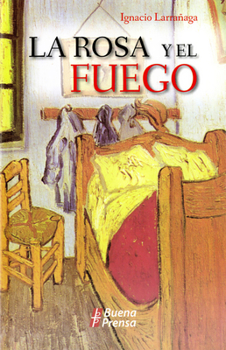 Paperback La Rosa Y El Fuego [Spanish] Book