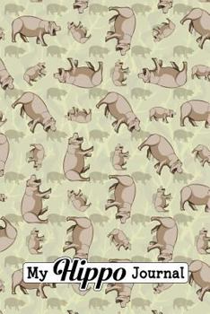 My Hippo Journal: Wildlife Theme Lined Journal With Calendar, Contacts and Password Pages 6x9 150 Pages