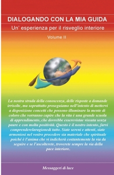 Paperback Dialogando con la mia Guida Volume 2: Un'esperienza per il risveglio interiore [Italian] Book