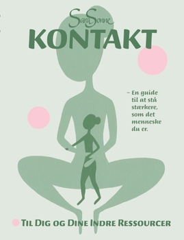 Paperback Kontakt: - til dig og dine indre ressourcer [Danish] Book