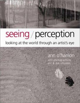 Paperback Seeing/Perception: Looking at the World Through an Artist's Eyes Book