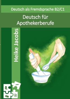 Paperback Deutsch für Apothekerberufe: Lesen Beraten Präsentieren [German] Book