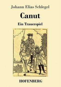 Paperback Canut: Ein Trauerspiel [German] Book