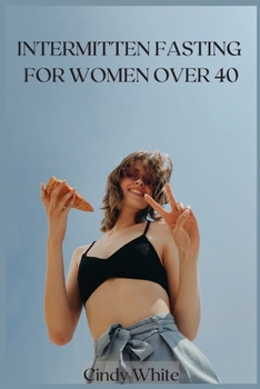 Paperback Intermitten Fasting for Women Over 40 Book