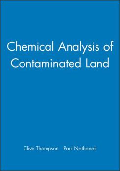 Hardcover Chemical Analysis of Contaminated Land (Sheffield Analytical Chemistry Series) Book