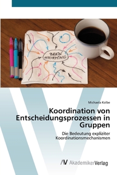 Paperback Koordination von Entscheidungsprozessen in Gruppen [German] Book