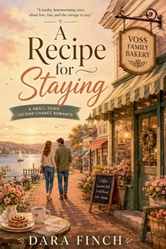 Paperback A Recipe for Staying: A Small Town Second Chance Romance Book