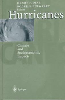 Hardcover Hurricanes: Climate and Socioeconomic Impacts Book