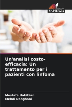 Paperback Un'analisi costo-efficacia: Un trattamento per i pazienti con linfoma [Italian] Book