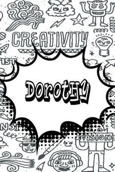 Paperback Dorothy: Personalized Doodle Isometric Dot Paper Notebook Featuring 120 Pages 6x9 Book