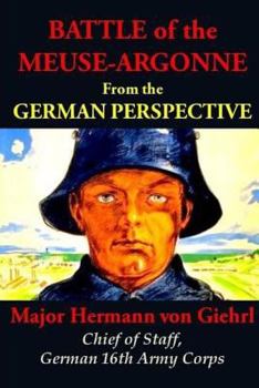 Paperback Battle of the Meuse-Argonne from the German Perspective Book