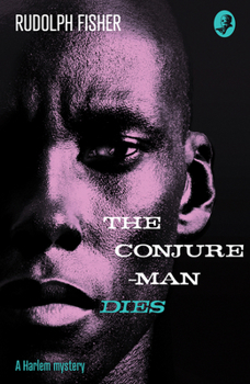 Paperback The Conjure-Man Dies: A Harlem Mystery Book