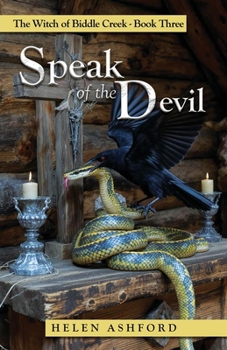 Paperback Speak of the Devil: The Witch of Biddle Creek Book Three Book